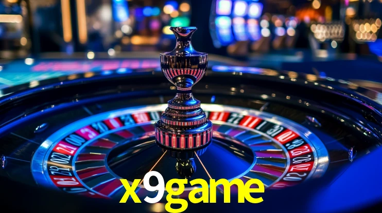 Explore as vantagens do x9game: serviço profissional e confiabilidade